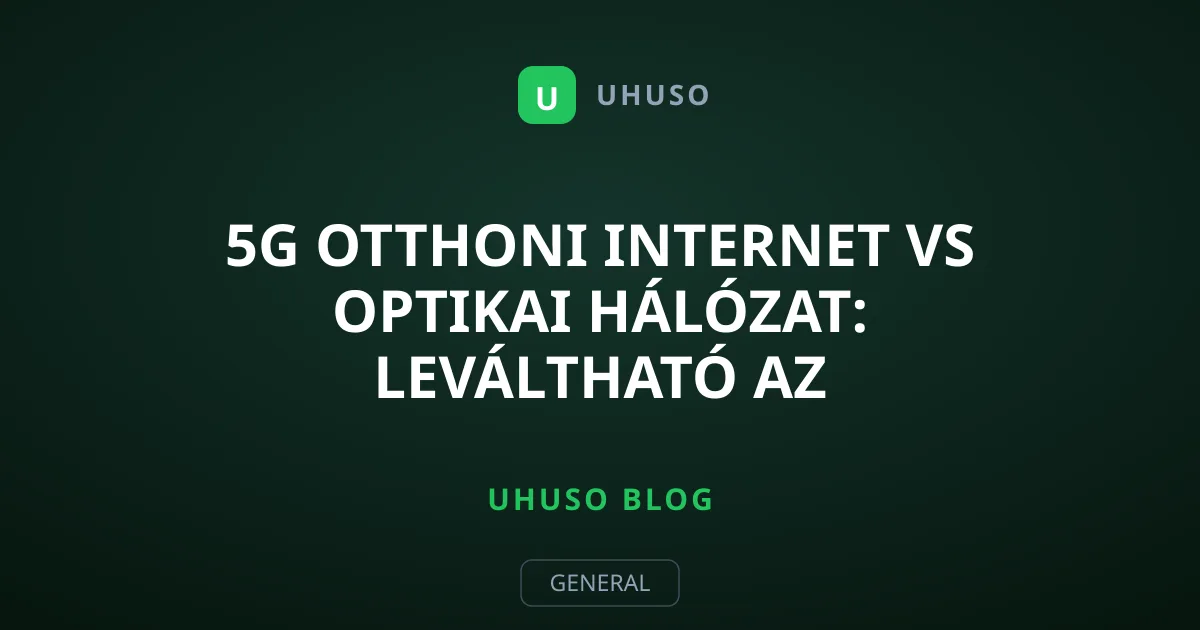 5G otthoni internet vs optikai hálózat: Leváltható az üvegkábel?
